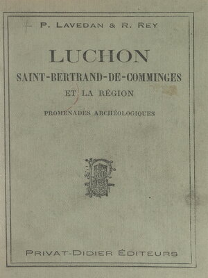 cover image of Luchon, Saint-Bertrand-de-Comminges et la région